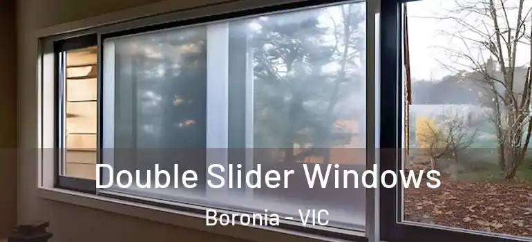 Double Slider Windows Boronia - VIC