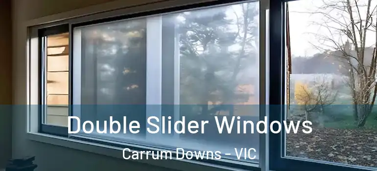 Double Slider Windows Carrum Downs - VIC