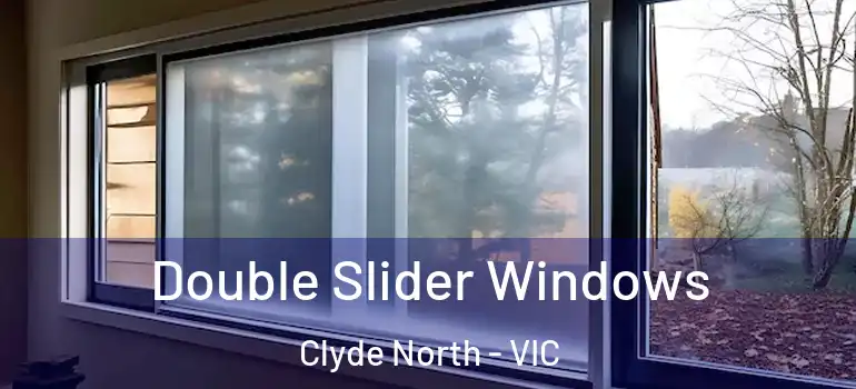  Double Slider Windows Clyde North - VIC