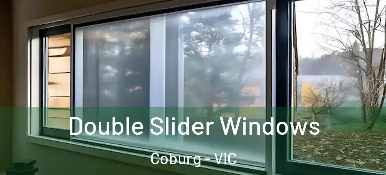 Double Slider Windows Coburg - VIC