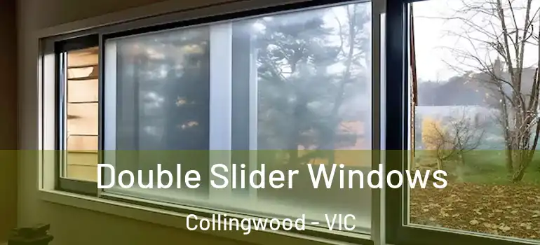 Double Slider Windows Collingwood - VIC