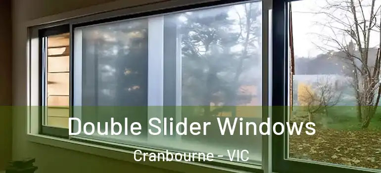 Double Slider Windows Cranbourne - VIC