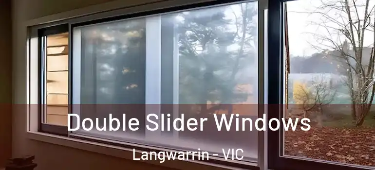 Double Slider Windows Langwarrin - VIC
