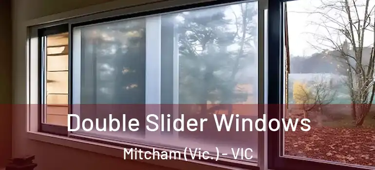 Double Slider Windows Mitcham (Vic.) - VIC