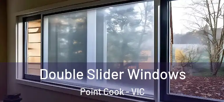 Double Slider Windows Point Cook - VIC