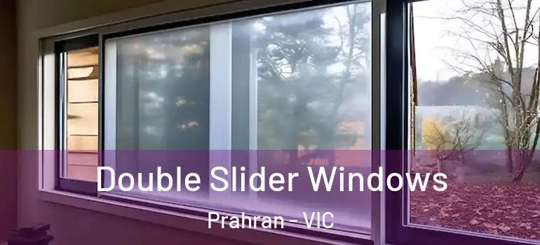 Double Slider Windows Prahran - VIC