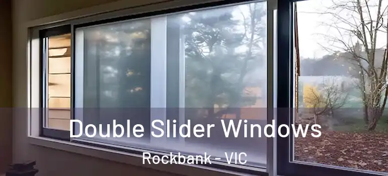 Double Slider Windows Rockbank - VIC