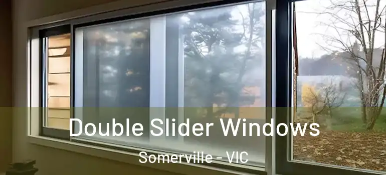  Double Slider Windows Somerville - VIC