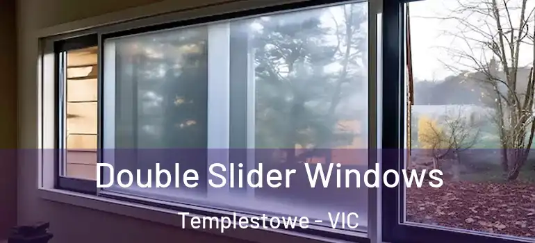 Double Slider Windows Templestowe - VIC