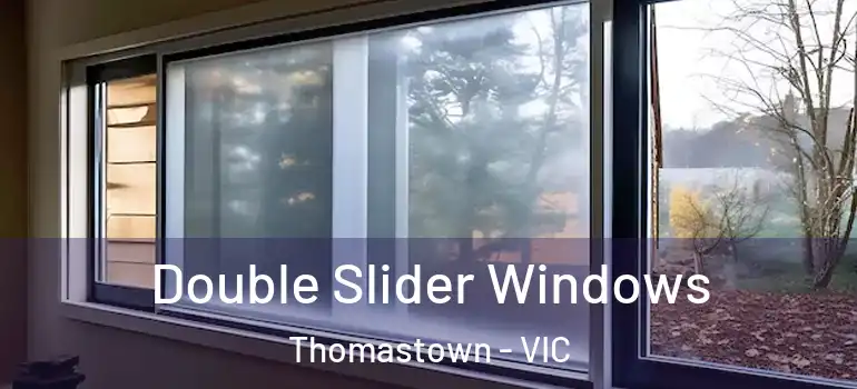 Double Slider Windows Thomastown - VIC