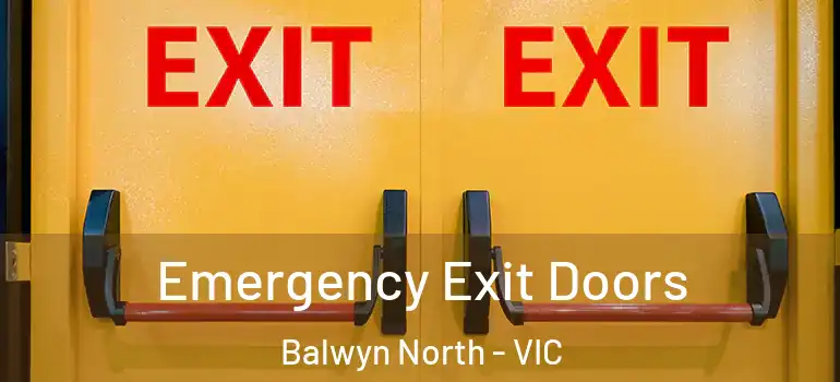 Emergency Exit Doors Balwyn North - VIC