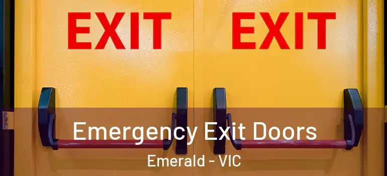 Emergency Exit Doors Emerald - VIC