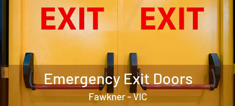  Emergency Exit Doors Fawkner - VIC