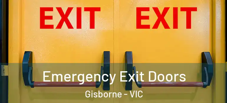 Emergency Exit Doors Gisborne - VIC