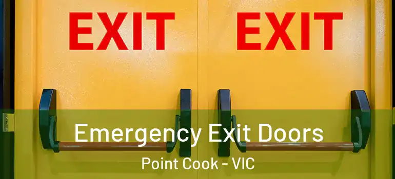  Emergency Exit Doors Point Cook - VIC