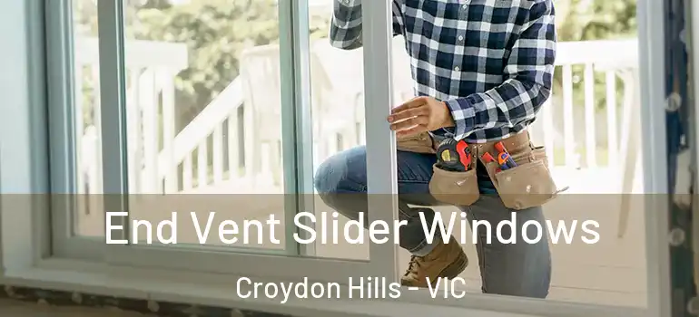 End Vent Slider Windows Croydon Hills - VIC