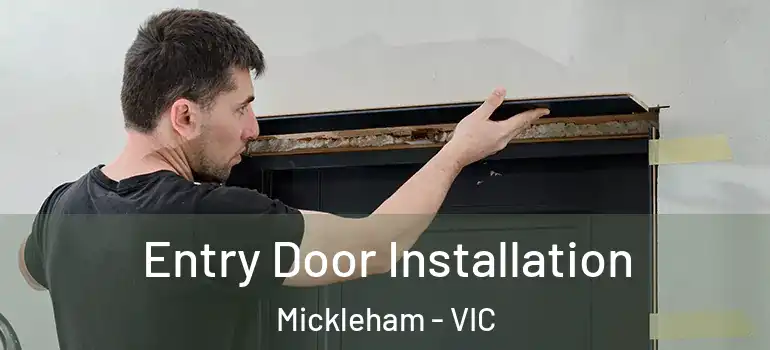 Entry Door Installation Mickleham - VIC
