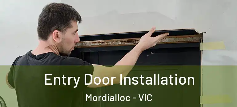  Entry Door Installation Mordialloc - VIC