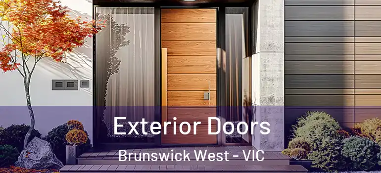  Exterior Doors Brunswick West - VIC