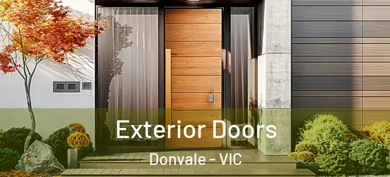 Exterior Doors Donvale - VIC
