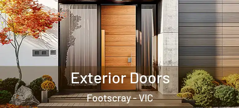 Exterior Doors Footscray - VIC