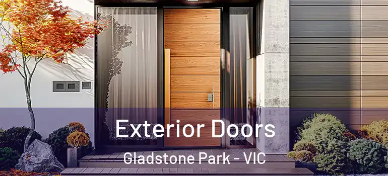 Exterior Doors Gladstone Park - VIC