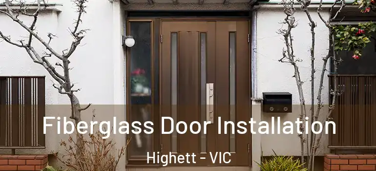 Fiberglass Door Installation Highett - VIC