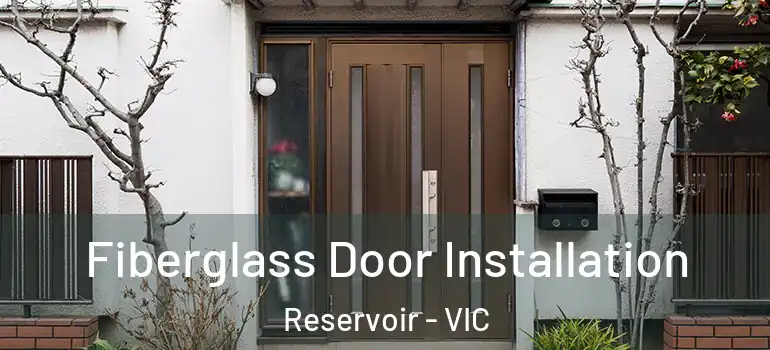 Fiberglass Door Installation Reservoir - VIC