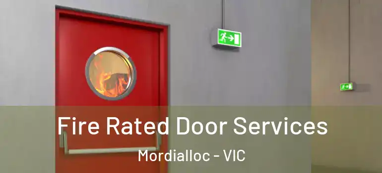 Fire Rated Door Services Mordialloc - VIC