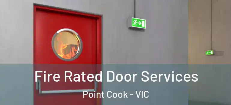 Fire Rated Door Services Point Cook - VIC