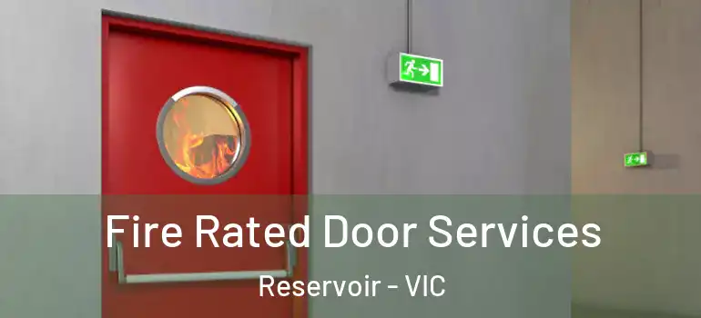 Fire Rated Door Services Reservoir - VIC