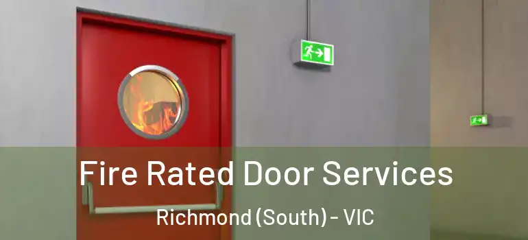  Fire Rated Door Services Richmond (South) - VIC