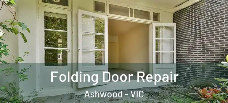  Folding Door Repair Ashwood - VIC