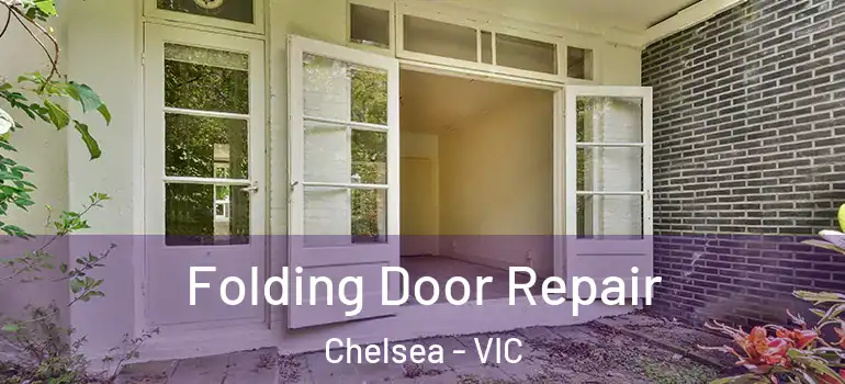  Folding Door Repair Chelsea - VIC