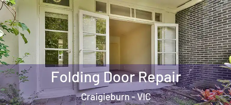 Folding Door Repair Craigieburn - VIC