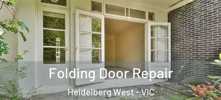 Folding Door Repair Heidelberg West - VIC