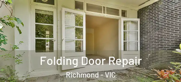 Folding Door Repair Richmond - VIC