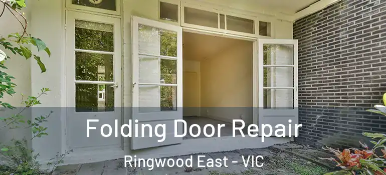  Folding Door Repair Ringwood East - VIC