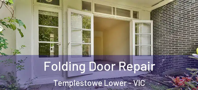 Folding Door Repair Templestowe Lower - VIC