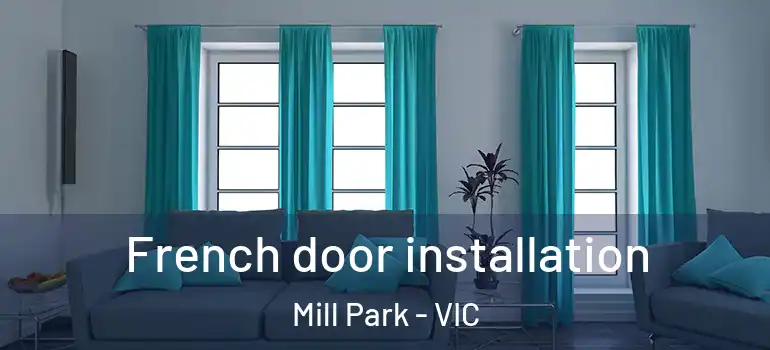 French door installation Mill Park - VIC