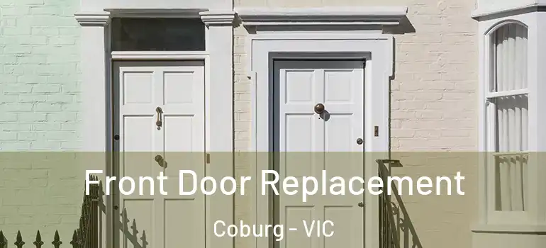  Front Door Replacement Coburg - VIC