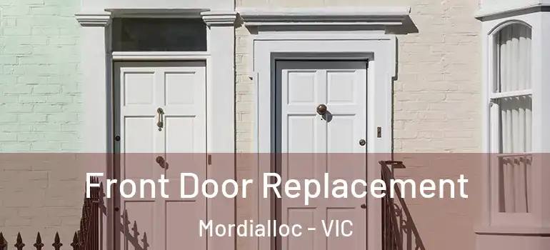 Front Door Replacement Mordialloc - VIC
