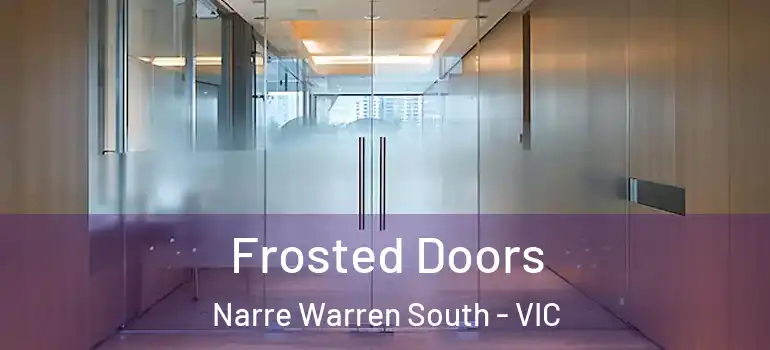 Frosted Doors Narre Warren South - VIC