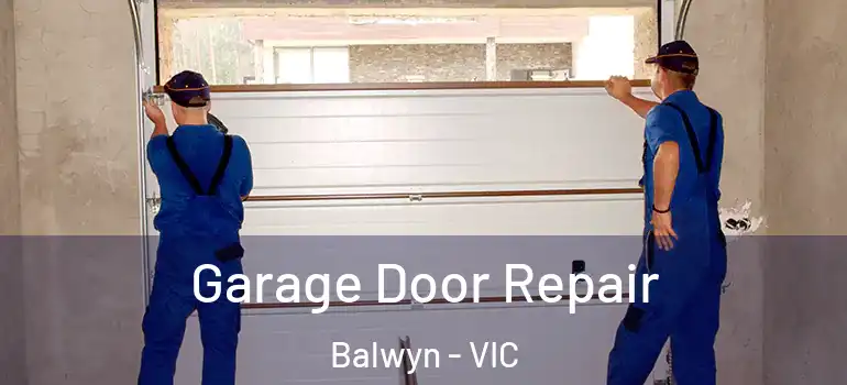  Garage Door Repair Balwyn - VIC