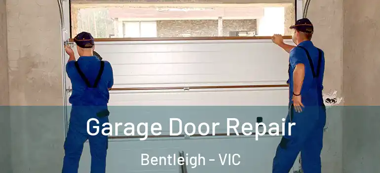  Garage Door Repair Bentleigh - VIC