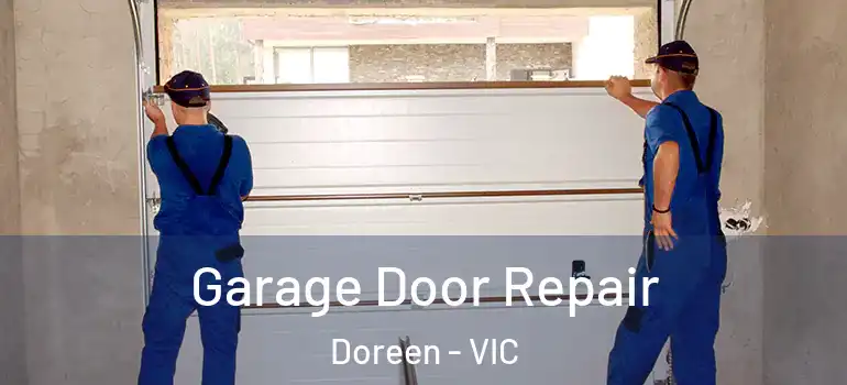  Garage Door Repair Doreen - VIC
