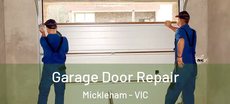  Garage Door Repair Mickleham - VIC