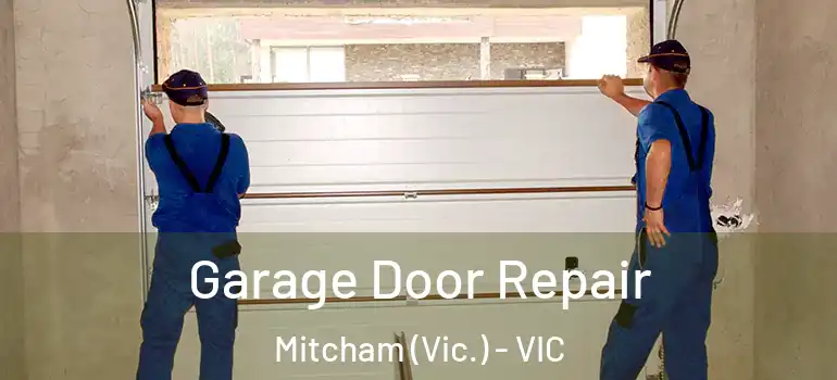 Garage Door Repair Mitcham (Vic.) - VIC