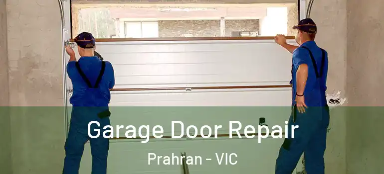 Garage Door Repair Prahran - VIC