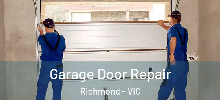  Garage Door Repair Richmond - VIC